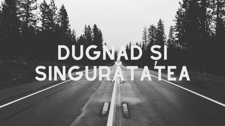 Dugnad și singurătatea